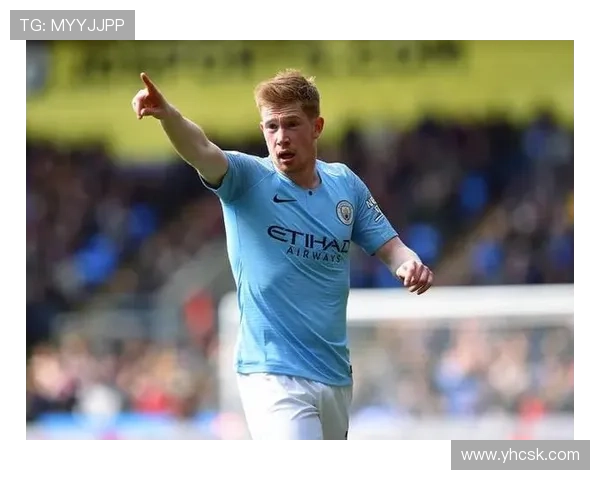 德布劳内连续赛季表现解析：稳定性是否领先同代中场